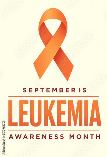 Orange awareness ribbon symbolizing september is leukemia awareness month with bold typography and a clean design for charitable fundraising and health campaigns