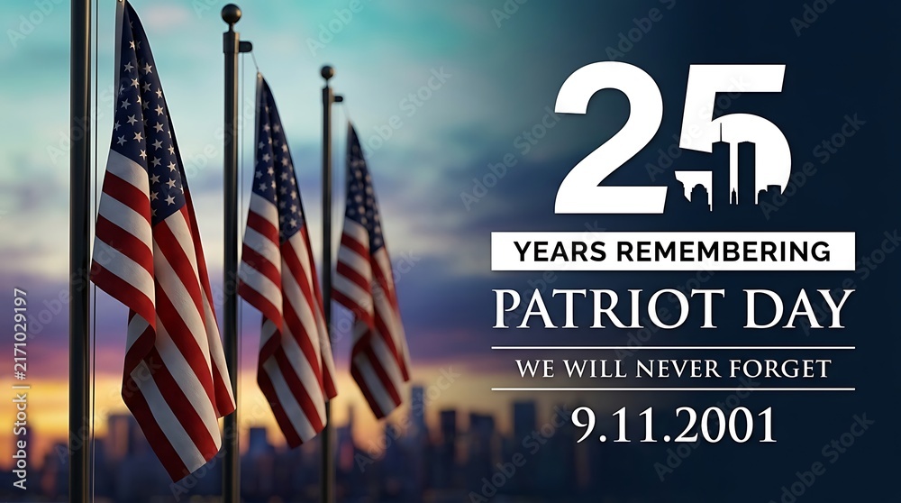 Obraz premium Patriot day text with American flags and city skyline, 25 years remembering 9/11, we will never forget message for memorial events and national holidays.