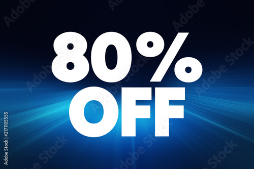 80% Off - discount or reduction in price where the original price of an item or service is reduced by 80%, text concept background