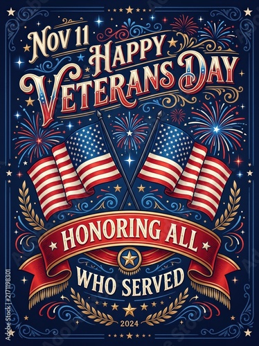 Ornamental veterans day poster design with two american flags, laurel wreath, ribbon banner and fireworks emphasizing honoring all who served and national remembrance