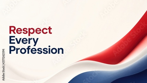 Respect every profession motivational text design with gradient background