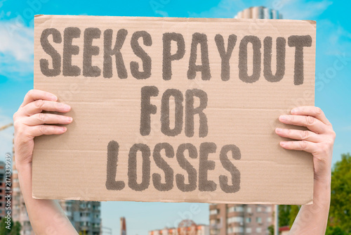 фотографія "seeks payout for losses" Company seeks payout for losses