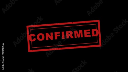 Confirmed Rubber Stamp Animation with Red Vintage Grunge Effect, Approval and Verification Seal
