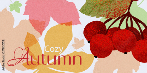 Modern Cozy autumn horizontal background  with bright red berry clusters, grainy effect, colorful fall leaves . Fall art minimalist style design template for sales, poster, cover, social media