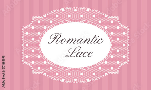 Romantic lace decorative frame. Elegant white openwork label with delicate mesh and oval center on pink striped background. Vector design for invitation, wedding card, greeting, stationery, poster