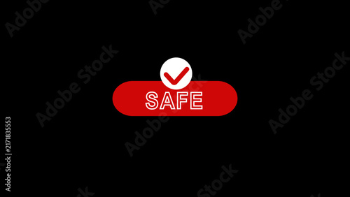 Red button with white text SAFE and green checkmark icon on black safe safety