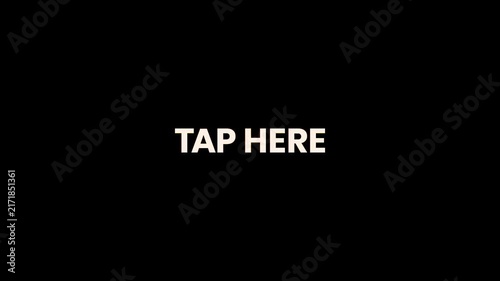 Tap Here Burn Text Reveal Animation 4K Interactive Call to Action for Mobile Content Websites Online Services and Digital Marketing