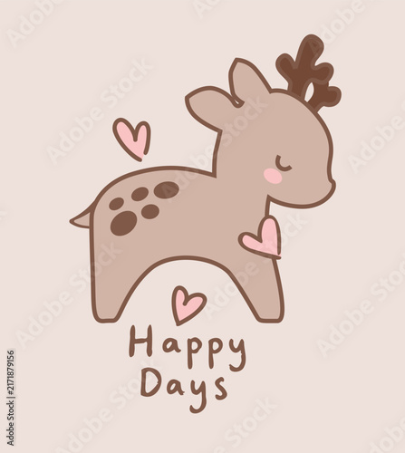 Cute Vector Hand Drawn Baby Deer Illustration with Happy Days Lettering and Heart