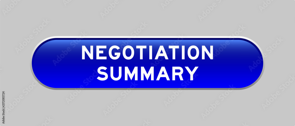 Fototapeta premium Blue color capsule shape button with word negotiation summary on gray background