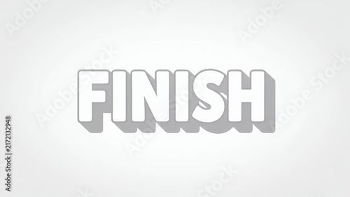 Finish word 3D bold typography lettering on light grey background