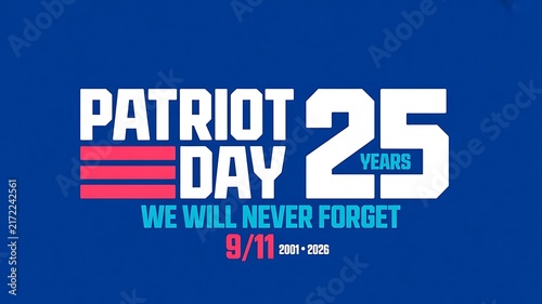Patriot day 25 years anniversary commemorative graphic for the September eleventh remembrance event