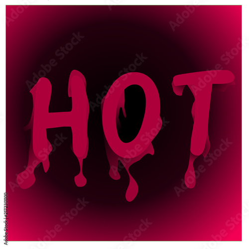 HOT writing in red on a black and red background
