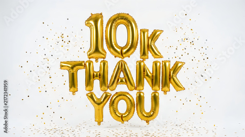 Golden 10k thank you balloons celebration milestone social media appreciation