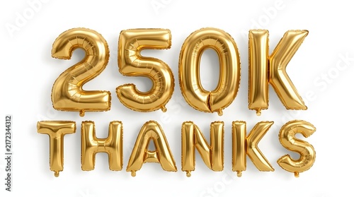 Celebratory golden balloons spelling 250k thanks on a white background
