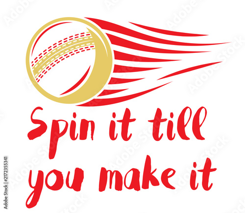 Scarlet and gold cricket illustration featuring a cricket ball beside a spin-bowling motivation quote. A festive cricket design perfect for mug and tumbler wrap merchandise.