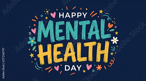 Colorful hand drawn typography design celebrating world mental health day with decorative hearts and floral elements