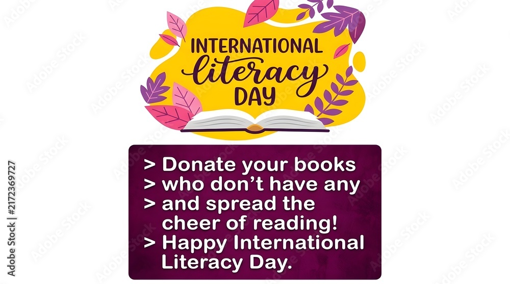 International Literacy Day vector typography banner illustration template, open book lying below yellow badge with pink and purple leaves framing, dark purple text box with book donation call to actio