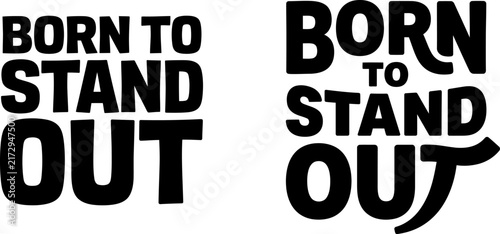 Картината върху платно Set of two black and white typography designs with the inspirational phrase born