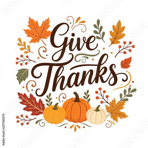 Give Thanks Hand Lettering with Pumpkins and Autumn Leaves