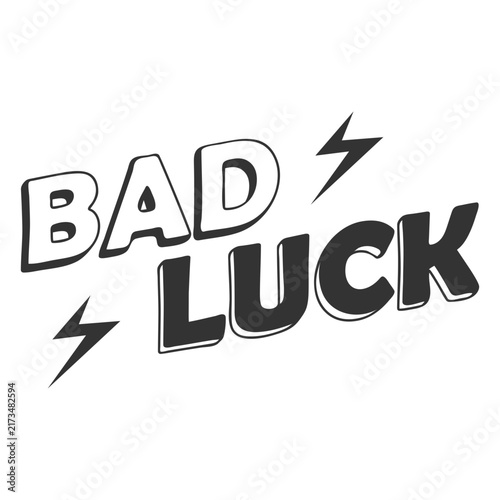 Obraz na płótnie Bad luck quote lightning