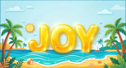 Summer Vacation Joy. Golden inflatable letters spelling Joy on a tropical beach, summer holiday concept, festive seasonal greeting background.