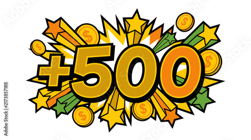 Comic style explosion graphic showing plus five hundred points with coins and stars