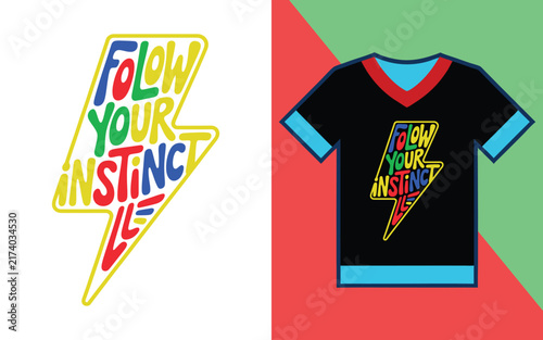 Bild auf Leinwand Follow your instinct slogan featuring a lightning bolt shape with colorful lette