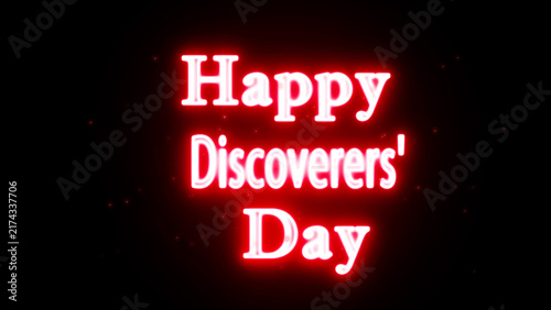 Konstfotografi Happy Discoverers' Day neon text greeting with glowing red light effect on black