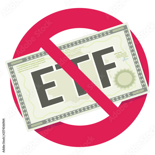 ETF exchange traded fund certificate with red prohibition sign representing investment ban, strict financial regulations, and portfolio divestment risks (cut out)