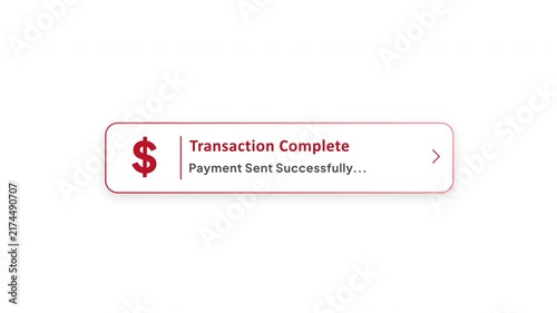 Transaction Complete Notification with Payment Sent Successfully, Money Transfer Confirmation and Financial Transaction Alert Animation