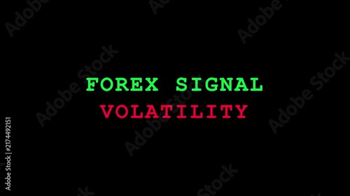 Forex signal volatility text animation for financial trading analysis and market data concept 4k finance