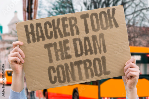 Foto "Hacker took the dam control" Infrastructure takeover
