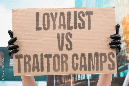 Fotografie "Loyalist vs traitor camps" Factional conflict