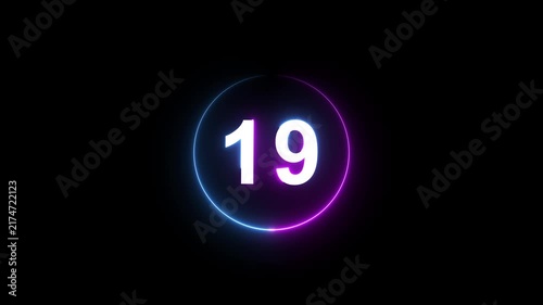 A dynamic circular animation, and glowing count neon number 19 animation . on a black background. and creating a stunning 4k video.