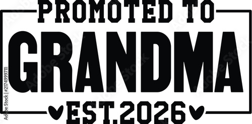 Promoted to Grandma Est.2026 svg design
