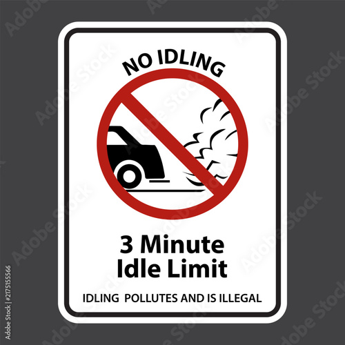 Prohibitory sign no idling engine car exhaust emissions air pollution warning symbol. No idling warning sign and labels