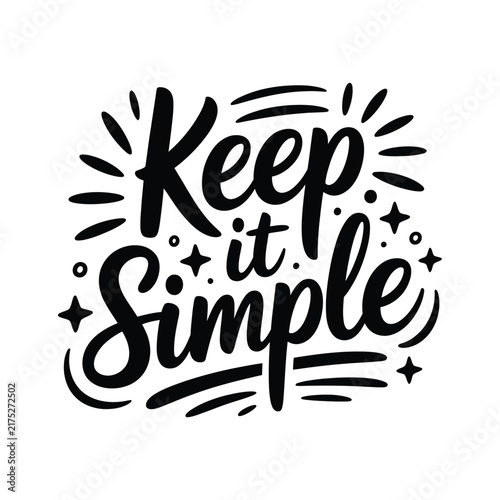 Keep It Simple hand lettering typography design on white background