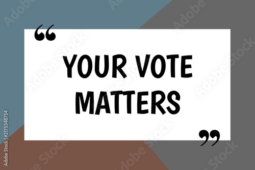 Fotografía Your vote matters, election's voting campaign awareness and political awareness