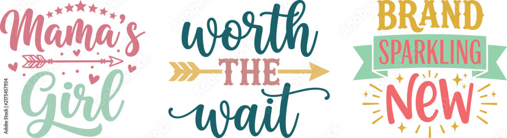 Obraz premium Baby Girl Announcement Quotes with Worth the Wait and Brand New