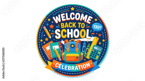 Welcome Back To School Celebration Sticker, Backpack, Supplies, Yay!