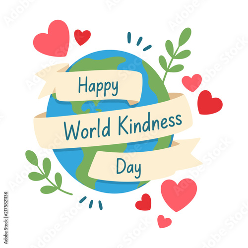 Happy World Kindness Day Globe with Ribbon Banner, Hearts and Botanical Elements