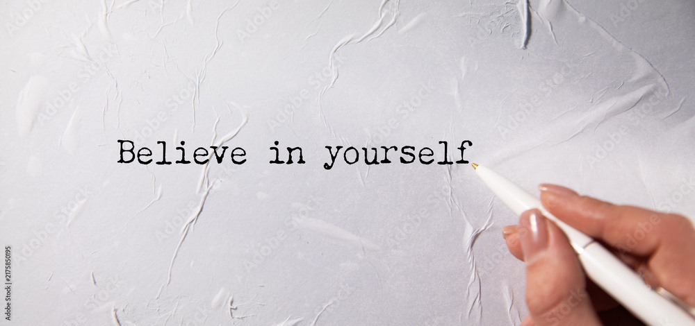Naklejka premium motivational phrase, believe in yourself,
