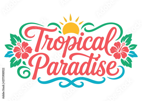 Tropical Paradise Floral Summer Typography