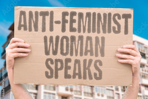 Принти на полотні "Anti-feminist woman speaks" Women who oppose feminism share views