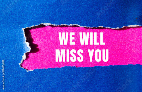 Bild auf Leinwand We will miss you message written on ripped torn paper background
