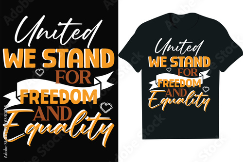 Inspirational Civil Rights Quote Vector Graphic Freedom And Equality Apparel Design -mug,hoodie,t shirt,typography,quoutes,qoute,poster,post,card