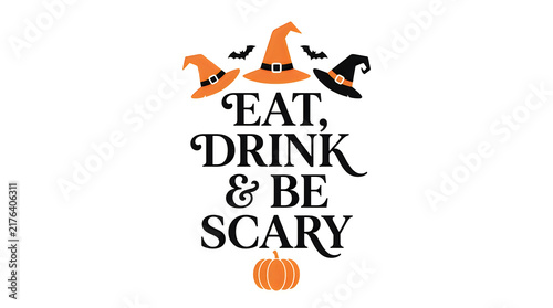 Halloween witch hats with eat drink be scary text