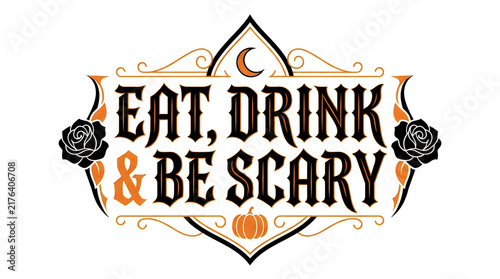 Halloween eat drink be scary vintage sign