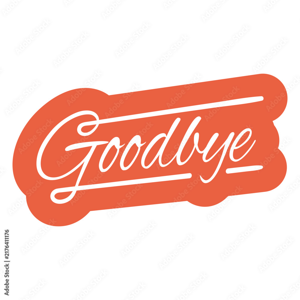 Fototapeta premium Goodbye lettering cut out quote