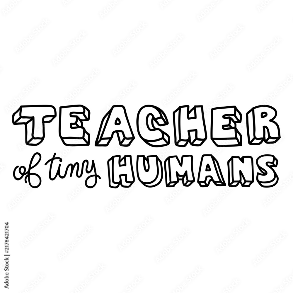 Fototapeta premium Tiny humans doodle quote teacher
